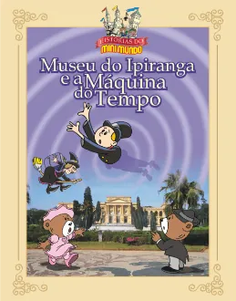 O Museu do Ipiranga e a Máquina do tempo