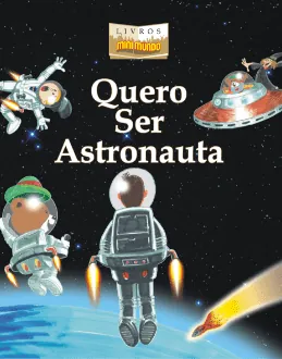 Quero Ser Astronauta